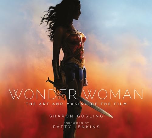 Stock image for Wonder Woman: the Art and Making of the Film for sale by Better World Books