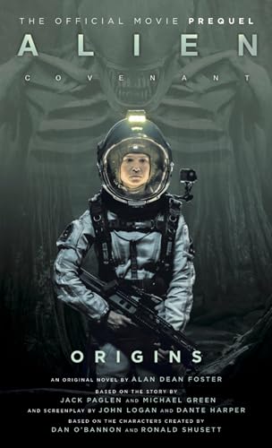 Imagen de archivo de Alien: Covenant Origins - the Official Prequel to the Blockbuster Film a la venta por Better World Books