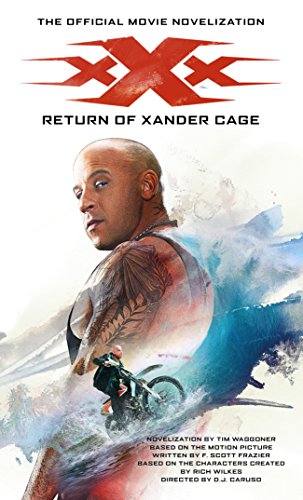 9781785655142: xXx: Return of Xander Cage - The Official Movie Novelization [Idioma Ingls]
