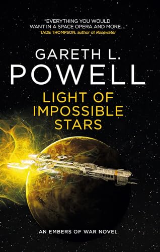 9781785655265: Light of Impossible Stars: An Embers of War Novel (Embers of War, 3)