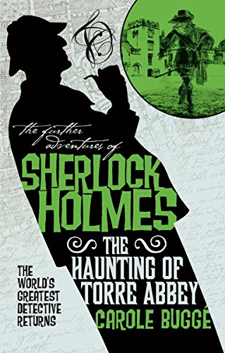 Beispielbild fr The Further Adventures of Sherlock Holmes - The Haunting of Torre Abbey zum Verkauf von Wonder Book