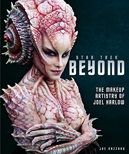 9781785655876: Star Trek Beyond: The Makeup Artistry of Joel Harlow [Idioma Ingls]