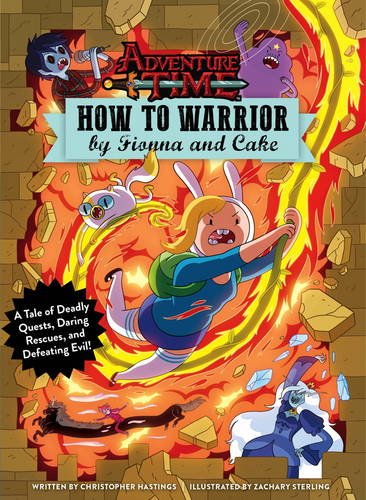 Beispielbild fr Adventure Time - How to Warrior by Fionna and Cake zum Verkauf von AwesomeBooks