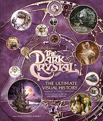 Stock image for The Dark Crystal The Ultimate Visual History for sale by WorldofBooks
