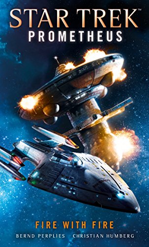 Beispielbild fr Star Trek Prometheus -Fire with Fire zum Verkauf von SecondSale