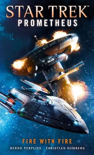 Stock image for Star Trek Prometheus -Fire with Fire for sale by SecondSale