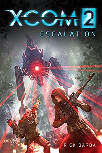 Stock image for XCOM 2 - Escalation (The Official Novel Volume II) for sale by HPB-Blue