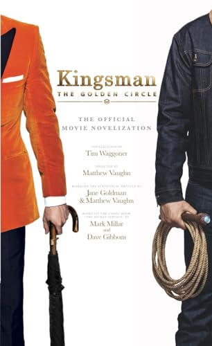 9781785657320: Kingsman: The Golden Circle - The Official Movie Novelization