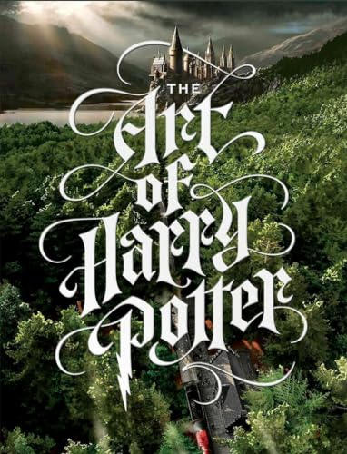 9781785657399: The Art Of Harry Potter. The Definitive Art: The definitive art collection of the magical film franchise
