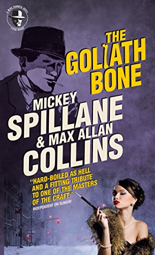 Stock image for Mike Hammer: The Goliath Bone: A Mike Hammer Novel for sale by ThriftBooks-Atlanta