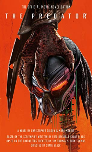 Beispielbild fr The Predator: The Official Movie Novelization zum Verkauf von Dream Books Co.
