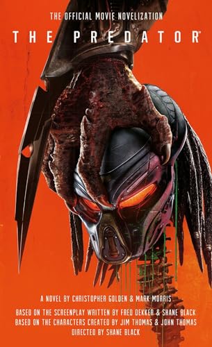 Imagen de archivo de The Predator: The Official Movie Novelization a la venta por Dream Books Co.