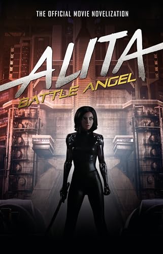 Beispielbild fr Alita: Battle Angel - The Official Movie Novelization (Alita Battle Angel Film Tie in) zum Verkauf von WorldofBooks