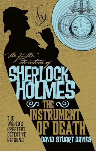 Beispielbild fr The Further Adventures of Sherlock Holmes - The Instrument of Death zum Verkauf von SecondSale