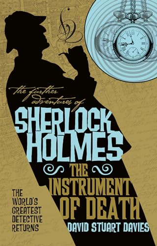 Stock image for The Further Adventures of Sherlock Holmes - The Instrument of Death for sale by ThriftBooks-Atlanta