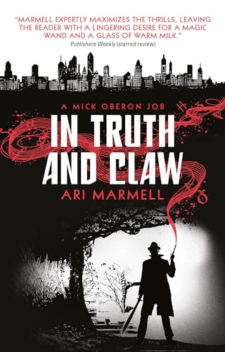 Stock image for In Truth and Claw (A Mick Oberon Job #4) (A Mick Oberon Job Book) for sale by Bellwetherbooks