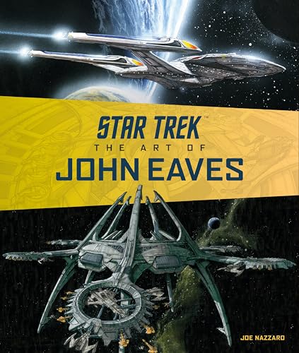 Imagen de archivo de Star Trek: The Art of John Eaves a la venta por WorldofBooks