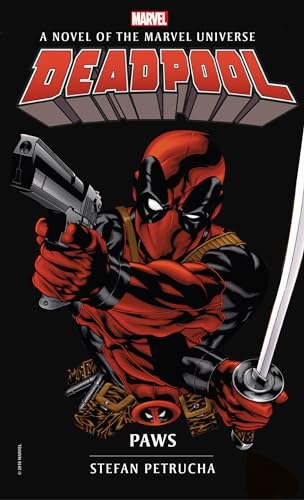 Stock image for Deadpool: Paws: A Novel of the Marvel Universe (Marvel Novels) for sale by BooksRun