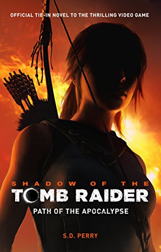 Imagen de archivo de Shadow of the Tomb Raider - Path of the Apocalypse a la venta por Celt Books