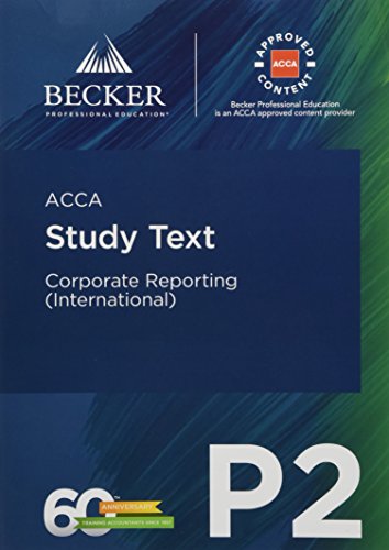 9781785663970: ACCA Approved - P2 Corporate Reporting (INT) (September 2017 to June 2018 Exams): Study Text