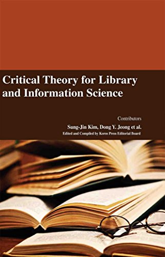 Stock image for Critical Theory For Library And Information Science for sale by Romtrade Corp.