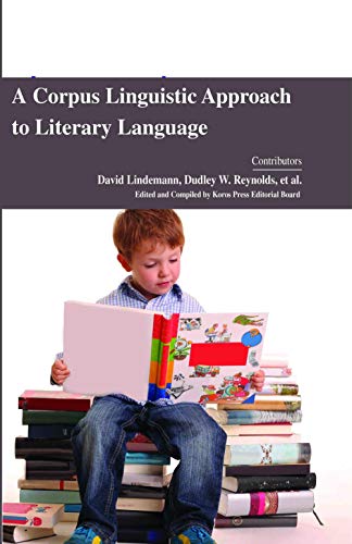 Imagen de archivo de A Corpus Linguistic Approach to Literary Language a la venta por Chiron Media