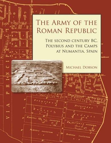 Stock image for The Army of the Roman Republic: The Second Century BC, Polybius and the Camps at Numantia, Spain [Soft Cover ] for sale by booksXpress