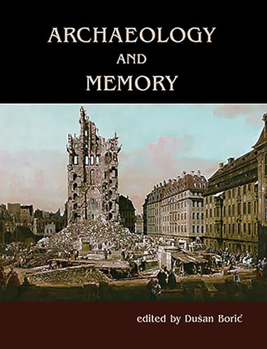 9781785704581: Archaeology and Memory