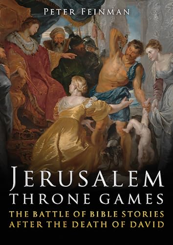 9781785706165: Jerusalem Throne Games: The Battle of Bible Stories After the Death of David