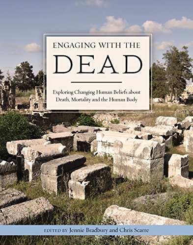 Stock image for Engaging with the Dead: Exploring Changing Human Beliefs about Death, Mortality and the Human Body: 13 (Studies in Funerary Archaeology) for sale by WorldofBooks