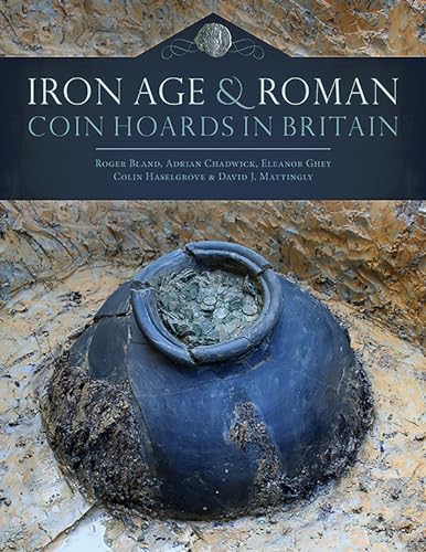 Beispielbild fr Iron Age and Roman Coin Hoards in Britain zum Verkauf von Books From California