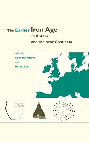 9781785709098: The Earlier Iron Age in Britain and the Near Continent