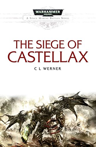 Beispielbild fr The Siege of Castellax (Space Marine Battles) zum Verkauf von Irish Booksellers