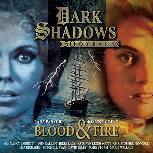 Beispielbild fr Dark Shadows - Blood & Fire (Big Finish) zum Verkauf von Monster Bookshop