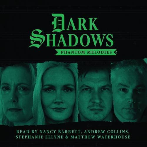Beispielbild fr Dark Shadows - Phantom Melodies zum Verkauf von Revaluation Books