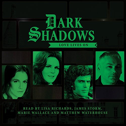 Stock image for Dark Shadows - Love Lives on (Dark Shadows Special Releases) for sale by Revaluation Books
