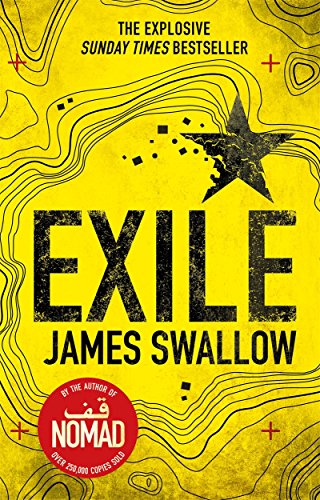 Exile: The explosive Sunday Times bestselling thriller from the author of NOMAD (The Marc Dane series) - Swallow, James