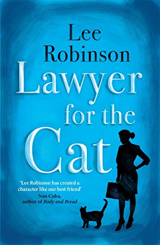 9781785760679: Lawyer for the Cat: One woman's charming and heart-warming search for a cat's new home