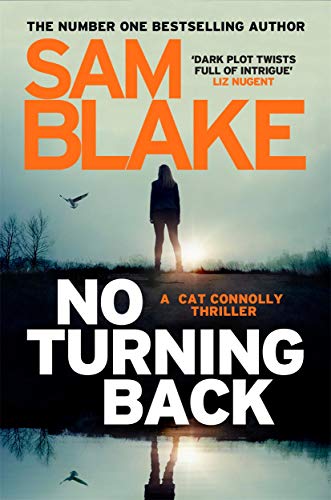 Imagen de archivo de No Turning Back: The new thriller from the #1 bestselling author (The Cathy Connolly Series) a la venta por ThriftBooks-Dallas