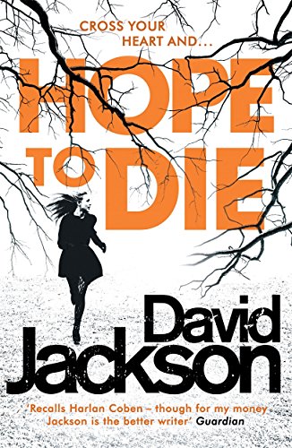 9781785761126: Hope to Die: The gripping serial killer thriller for fans of M. J. Arlidge