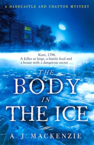 9781785761232: The Body in the Ice: A gripping historical murder mystery perfect to get cosy with this Christmas: 2 (A Hardcastle and Chaytor Mystery)