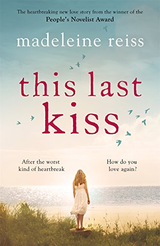 Beispielbild fr This Last Kiss: You can't run from true love for ever zum Verkauf von WorldofBooks
