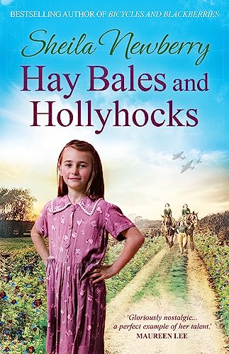 9781785761607: Hay Bales and Hollyhocks: The heart-warming rural saga