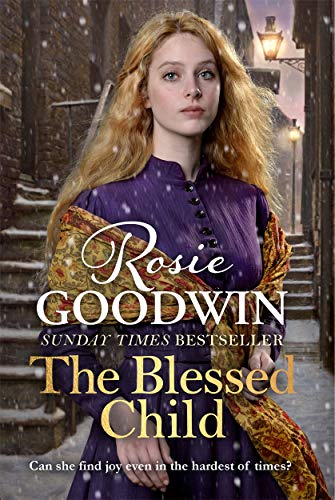 Beispielbild fr The Blessed Child: The perfect read from Britain's best-loved saga writer (Days of the Week) zum Verkauf von WorldofBooks