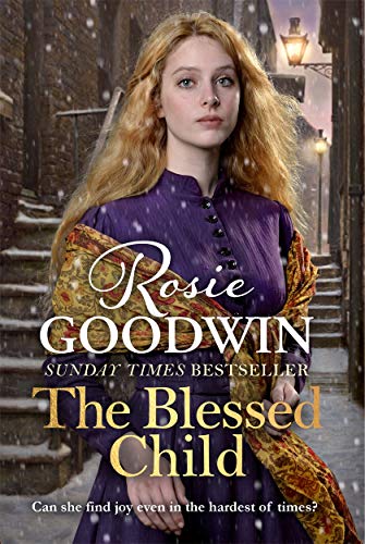 Stock image for The Blessed Child: The perfect read from Britain's best-loved saga writer (Days of the Week) for sale by WorldofBooks