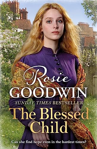 Stock image for The Blessed Child: The perfect read from Britain's best-loved saga writer (Days of the Week) for sale by WorldofBooks