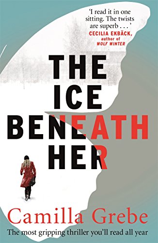 Beispielbild fr The Ice Beneath Her: The gripping psychological thriller for fans of I LET YOU GO zum Verkauf von WorldofBooks