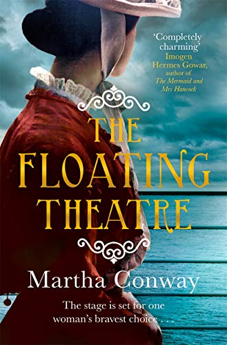 Beispielbild fr The Floating Theatre: This captivating tale of courage and redemption will sweep you away zum Verkauf von AwesomeBooks