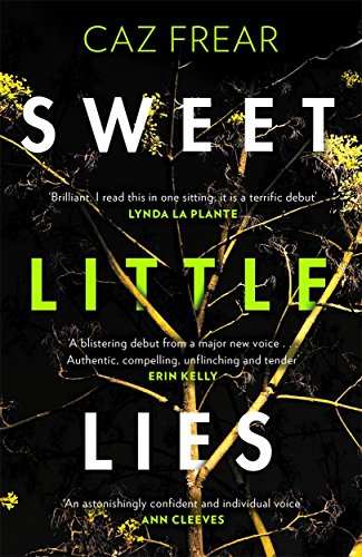 Imagen de archivo de Sweet Little Lies: The Number One Bestseller [Jun 29, 2017] Frear, Caz a la venta por SecondSale