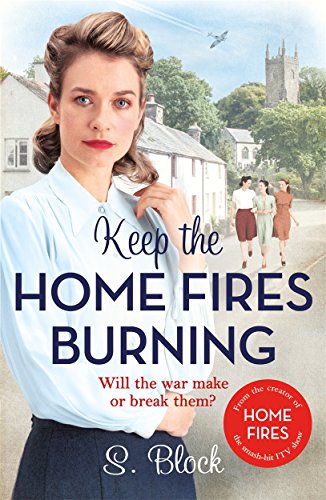 Stock image for Keep the Home Fires Burning: The Complete Novel for sale by HPB-Ruby